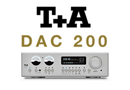 T+A hat mit ihrem DAC 200 wirklich hervorragende Arbeit geleistet!